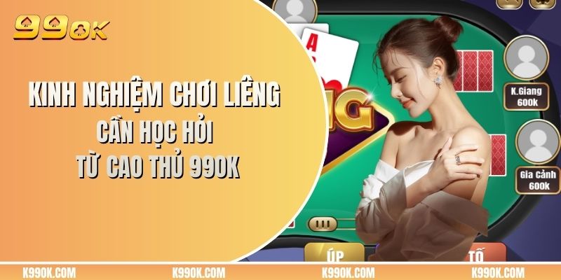 Kinh nghiệm chơi Liêng