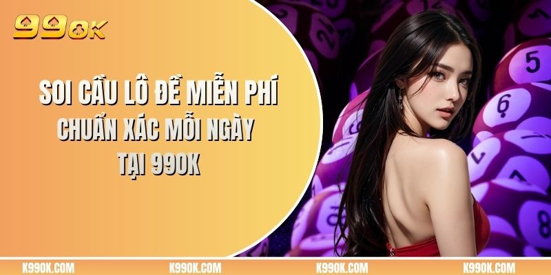 Soi cầu lô đề miễn phí